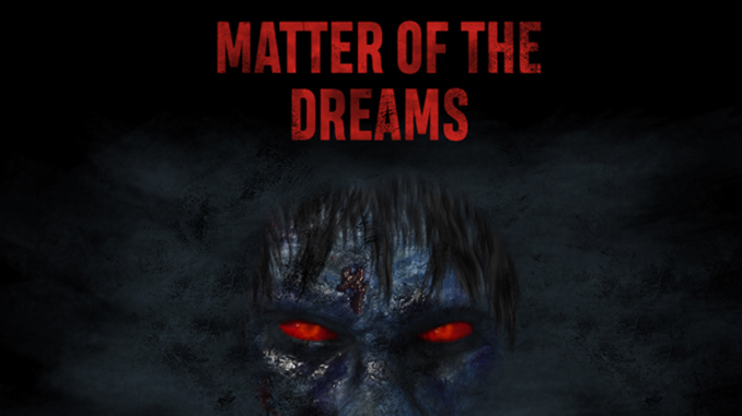 Matter of the Dreams